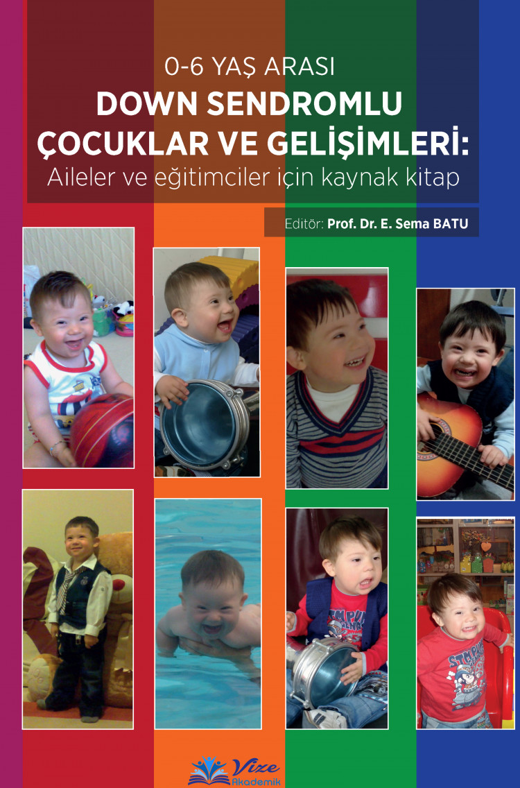 0-6 Yaş Arası Down Sendromlu Çocuklar ve Gelişimleri