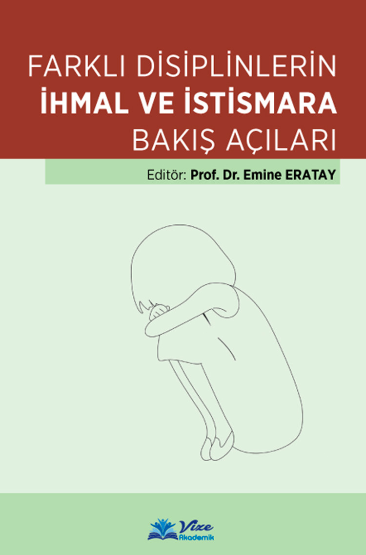 Farklı Disiplinlerin İhmal Ve İstismara Bakış Açıları