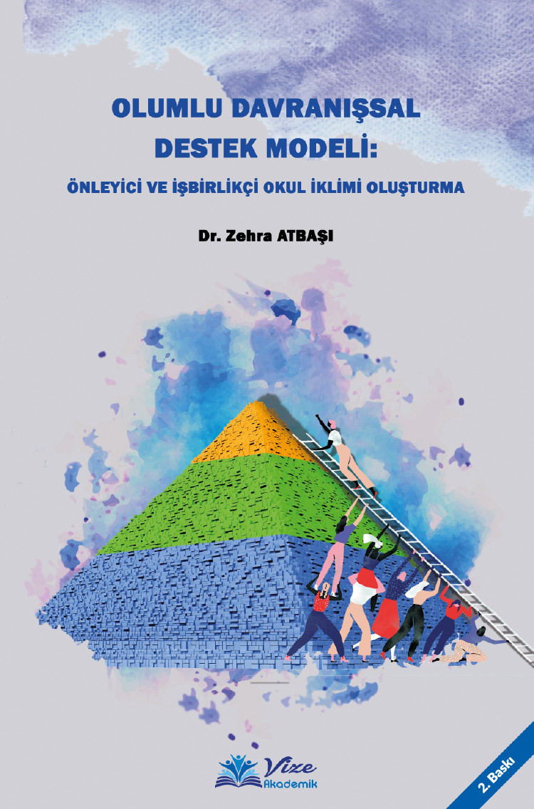 OLUMLU DAVRANIŞSAL DESTEK MODELİ: Önleyici ve İşbirlikçi Okul İklimi Oluşturma