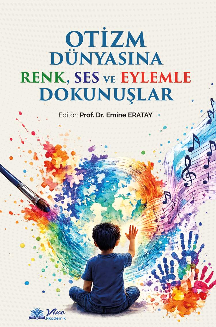 OTİZM DÜNYASINA RENK, SES VE  EYLEMLE DOKUNUŞLAR