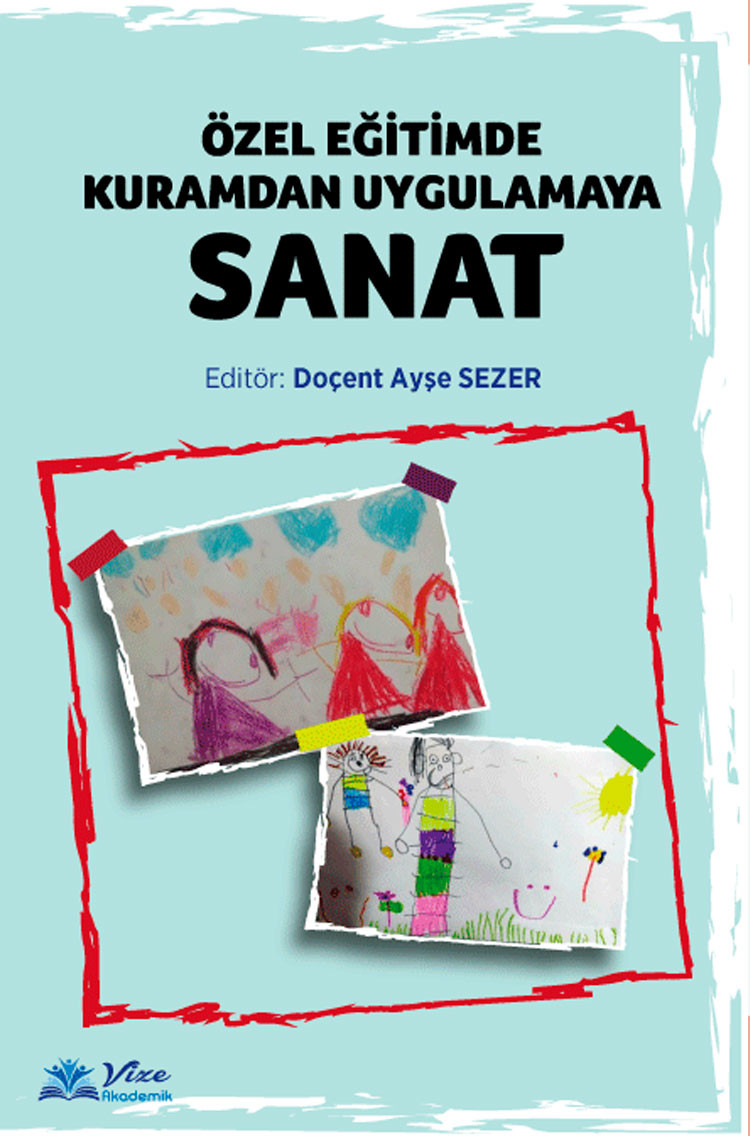 Özel Eğitimde Kuramdan Uygulamaya Sanat
