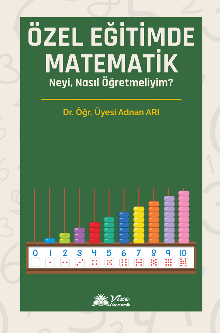 ÖZEL EĞİTİMDE MATEMATİK NEYİ , NASIL ÖĞRETMELİYİM ?