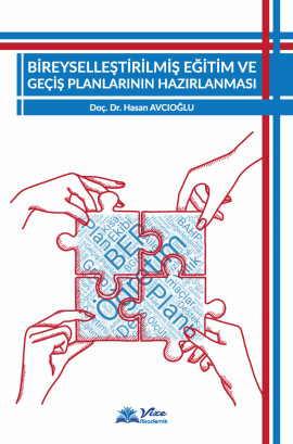 Bireyselleştirilmiş Eğitim ve Geçiş planlarının Hazırlanması