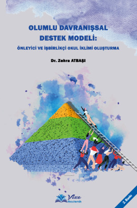 OLUMLU DAVRANIŞSAL DESTEK MODELİ: Önleyici ve İşbirlikçi Okul İklimi Oluşturma