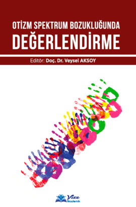 OTİZM SPEKTRUM BOZUKLUĞUNDA  DEĞERLENDİRME