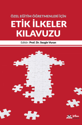 Özel Eğitim Öğretmenleri için Etik İlkeler Kılavuzu