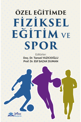 ÖZEL EĞİTİMDE  FİZİKSEL EĞİTİM VE SPOR