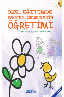 Özel Eğitimde Sanatsal Becerilerin Öğretimi