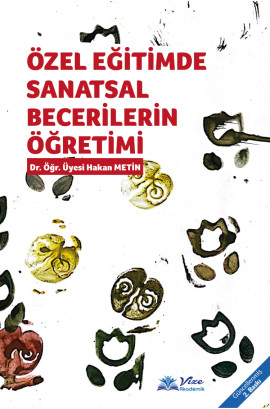 ÖZEL EĞİTİMDE SANATSAL BECERİLERİN ÖĞRETİMİ ( YENİ )
