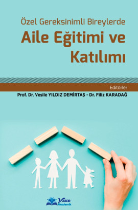 Özel Gereksinimli Bireylerde Aile Eğitimi ve Aile Katılımı