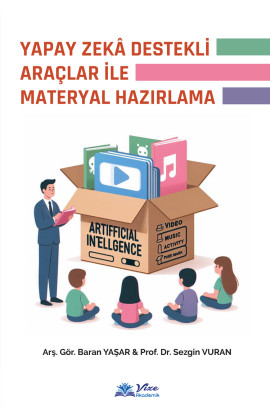 YAPAY ZEKA DESTEKLİ ARAÇLAR İLE MATERYAL HAZIRLAMA