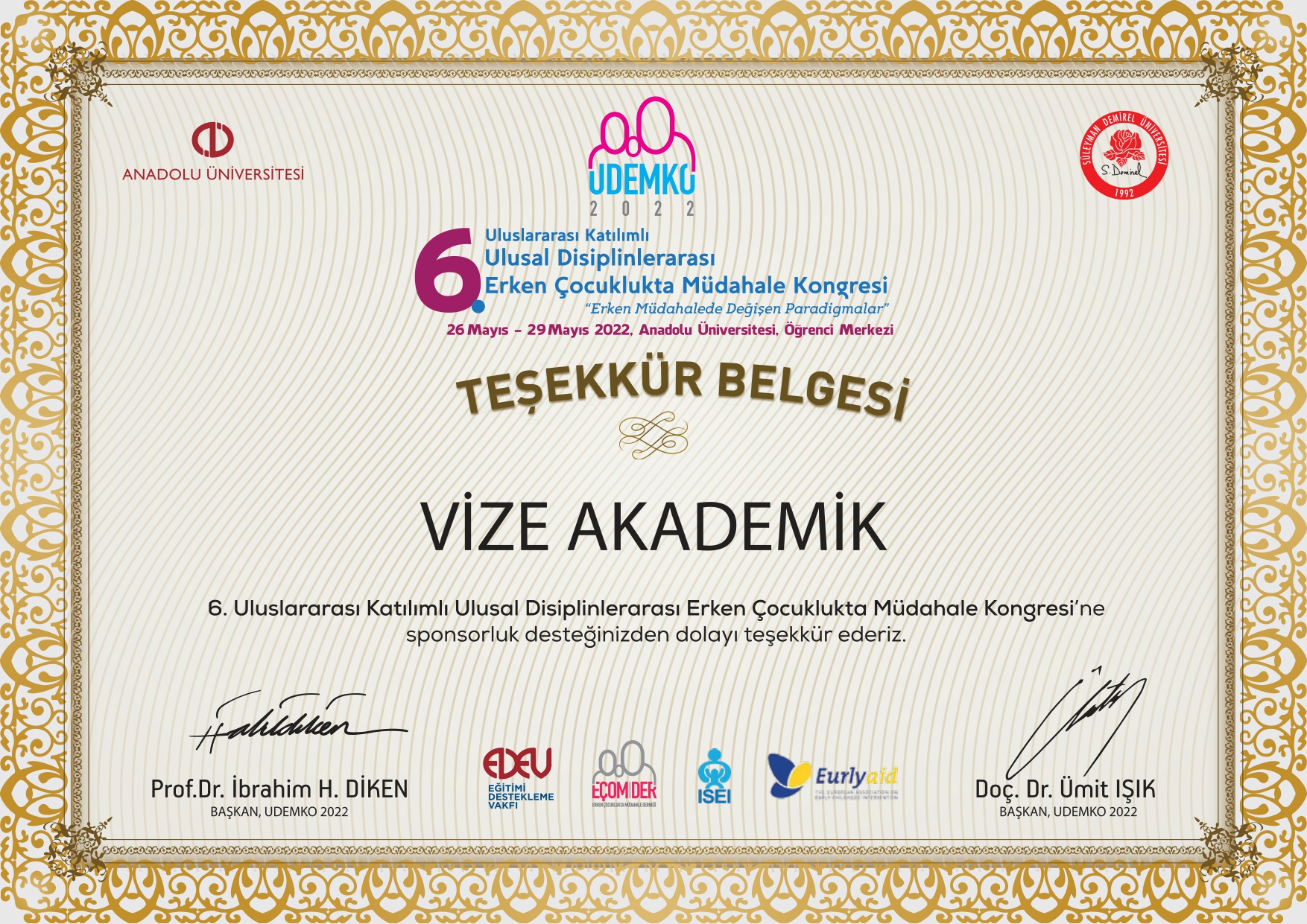 6. Uluslararası Katılımlı Ulusal Disiplinerarası Erken Çocuklukta Müdahale Kongresi (UDEMKO2022)